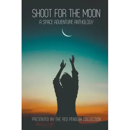 Shoot for the Moon
