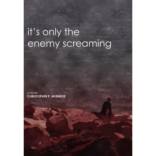 It's Only the Enemy Screaming