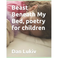 Beast Beneath My Bed, poetry for children