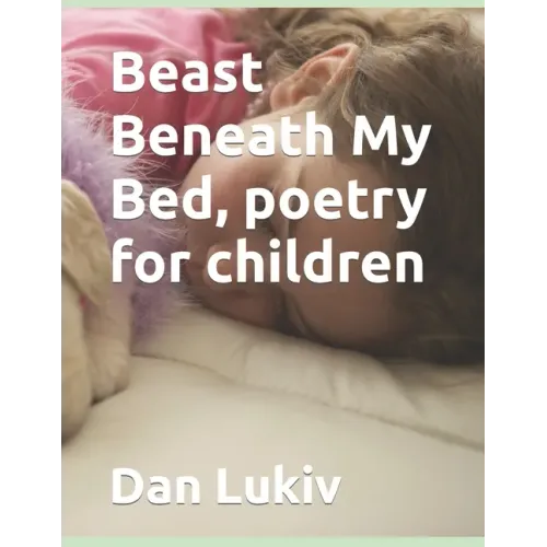 Beast Beneath My Bed, poetry for children