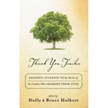Thank You, Teacher: Grateful Students Tell the Stories of the Teachers Who Changed Their Lives