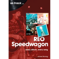 Reo Speedwagon: Every Album, Every Song