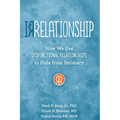 Irrelationship: How We Use Dysfunctional Relationships to Hide from Intimacy