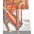 Boundary Trouble in American Vanguard Art, 1920-2020: Volume 84