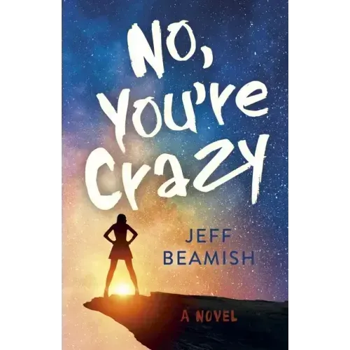 No, You're Crazy