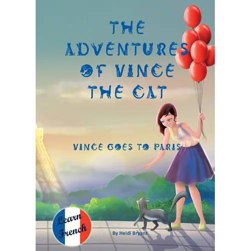 The Adventures of Vince the Cat: Vince Goes to Paris