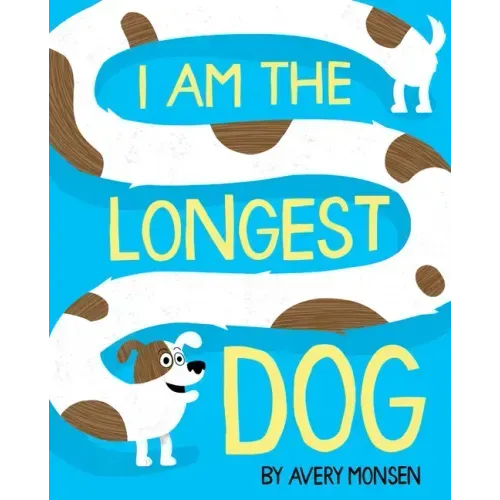I Am the Longest Dog