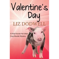 Valentine's Day: A Polly Parrett Pet-Sitter Cozy Murder Mystery: Book 6