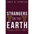 Strangers on the Earth: Philosophy and Rhetoric in Hebrews