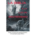 La Biblia a la Luz del Esoterismo