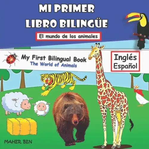Mi Primer Libro Bilingue-Animales: Libro bilingüe (inglés-español) para niños y principiantes (102 palabras)