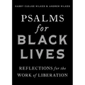 Psalms for Black Lives: Reflections for the Work of Liberation