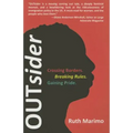 OUTsider: Crossing Borders. Breaking Rules. Gaining Pride.