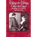 Wing to Wing, Oar to Oar: Readings on Courting and Marrying