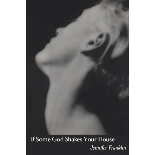If Some God Shakes Your House