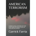 American Terrorism: A Brief Legal History of the Lynching of Black Folk in the United States