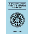 The Yacht Master's Guide and Coaster's Companion