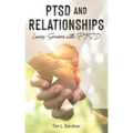 PTSD and Relationships: Loving Someone With PTSD