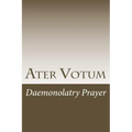 Ater Votum: Daemonolatry Prayer