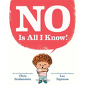 No Is All I Know!