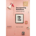 Documenting Rebellions: A Study of Four Lesbian and Gay Archives in Queer Times
