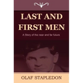 Last and First Men: A Story of the Near and Far Future