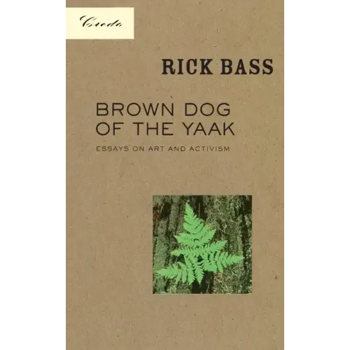 Brown Dog of the Yaak: Essays on Art and Activism