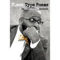 Black Type Poems