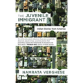 The Juvenile Immigrant: Indian Stories from America