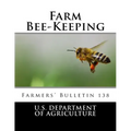Farm Bee-Keeping: Farmers' Bulletin 138
