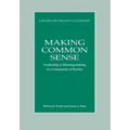 Making Common Sense: Leadership as Meaning-making in a Community of Practice