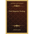 Vital Magnetic Healing