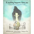 If Anything Happens I Love You