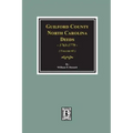 Guilford County, North Carolina Deeds, 1763-1779. (Volume #1)