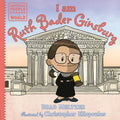I Am Ruth Bader Ginsburg