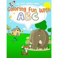 ABC First Coloring Book Age 1-3: First word learning with ABC & coloring fun for toddlers, preschool, and Kindergarten