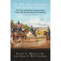 If We Are Striking for Pennsylvania: The Army of Northern Virginia and the Army of the Potomac March to Gettysburg. Volume 2: June 22-30, 1863