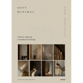 Soft Minimal: Norm Architects: A Sensory Approach to Architecture and Design