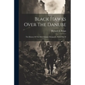 Black Hawks Over The Danube: The History Of The 86th Infantry Division In World War II