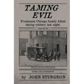 Taming Evil: Chicago Street Cop Killer