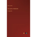 The Author of Beltraffio: in large print