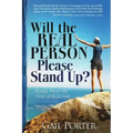 Will the Real Person Please Stand Up? Rising Above the Fear of Rejection