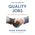 The Future of Quality Jobs: Quality 4.0 New Opportunities for Quality Experts