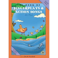 The Book of Fingerplays & Action Songs: Revised Edition