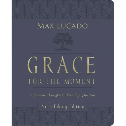 Grace for the Moment Volume I, Note-Taking Edition, Leathersoft: Inspirational Thoughts for Each Day of the Year (a 365-Day Devotional)