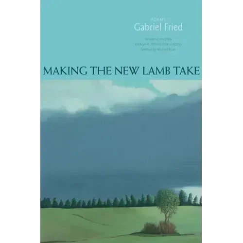 Making the New Lamb Take: Poems