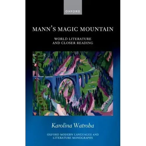 Mann's Magic Mountain: World Literature and Closer Reading