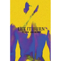 Let It Burn