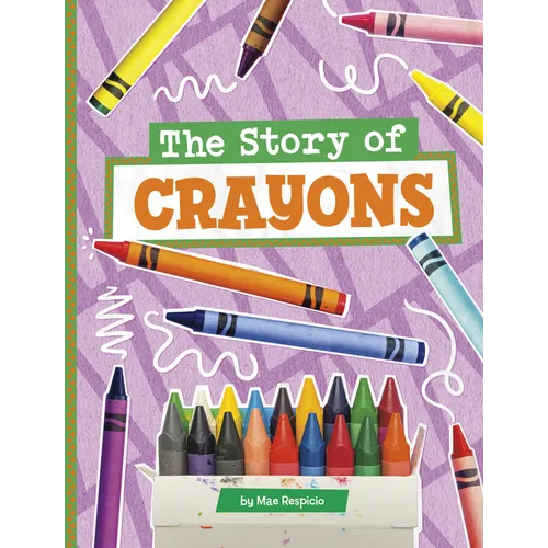 The Story of Crayons
