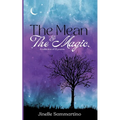 The Mean & The Magic